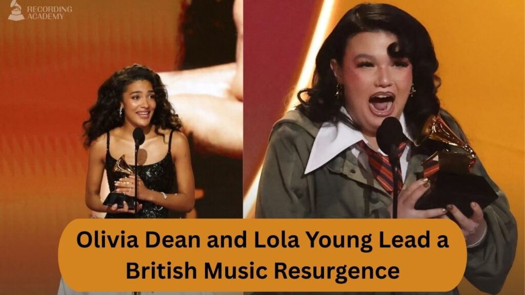Olivia Dean and Lola Young Lead a British Music Resurgence